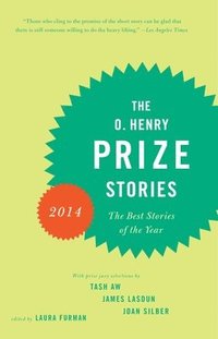 bokomslag The O. Henry Prize Stories 2014