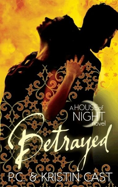 Kristin Cast, P C Cast - Betrayed, Häftad