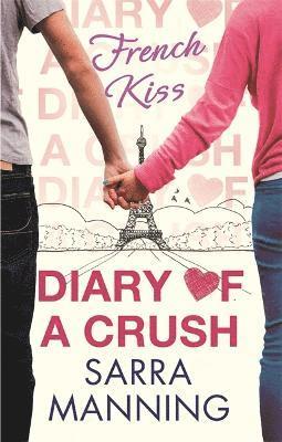 Sarra Manning - Diary of a Crush: French Kiss, Häftad
