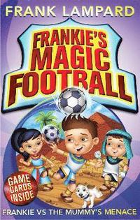 bokomslag Frankie's Magic Football: Frankie vs The Mummy's Menace