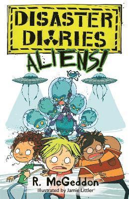 Disaster Diaries: ALIENS!