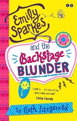 Ruth Fitzgerald - Emily Sparkes and the Backstage Blunder: Book 4, Häftad