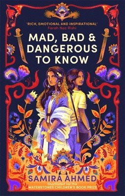 Samira Ahmed - Mad, Bad & Dangerous to Know, Häftad