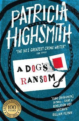 Patricia Highsmith - Dog's Ransom, Häftad