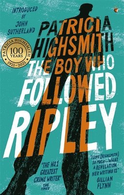 Patricia Highsmith - Boy Who Followed Ripley, Häftad