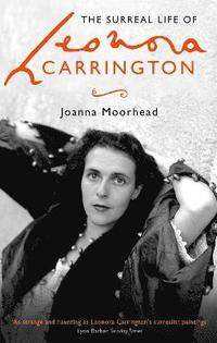 bokomslag The Surreal Life of Leonora Carrington
