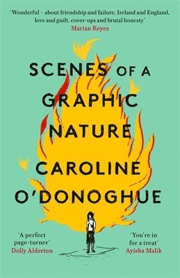 Caroline O'Donoghue - Scenes of a Graphic Nature, Häftad
