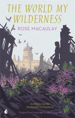 Rose Macaulay - World My Wilderness, Häftad