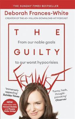 Deborah Frances-White - Guilty Feminist, Häftad