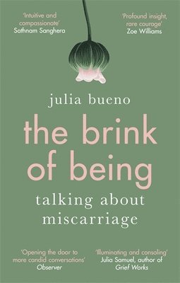Julia Bueno - The Brink of Being, Häftad