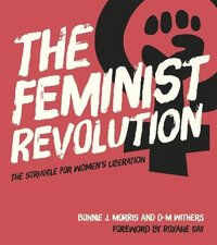 bokomslag The Feminist Revolution