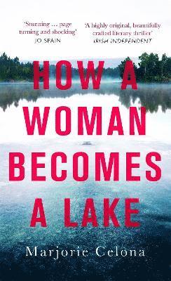 bokomslag How a Woman Becomes a Lake