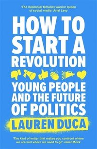 bokomslag How to Start a Revolution