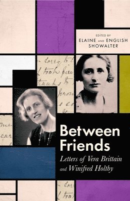 Elaine Showalter, English Showalter, Claudia Fitzherbert - Between Friends, Häftad