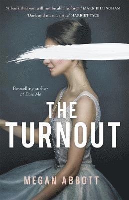 Megan Abbott - The Turnout, Häftad