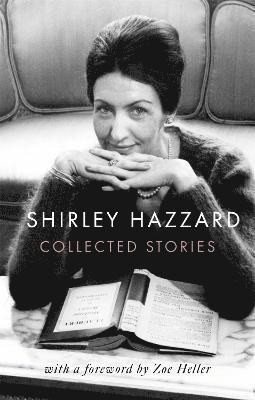 The Collected Stories of Shirley Hazzard 1