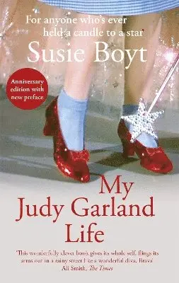 Susie Boyt - My Judy Garland Life, Häftad