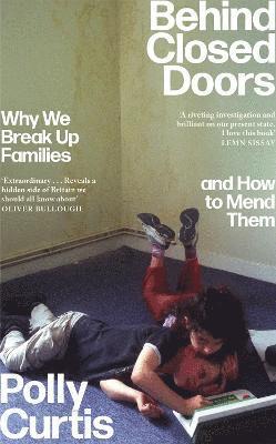 bokomslag Behind Closed Doors: SHORTLISTED FOR THE ORWELL PRIZE FOR POLITICAL WRITING