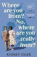bokomslag Where Are You From? No, Where are You Really From?