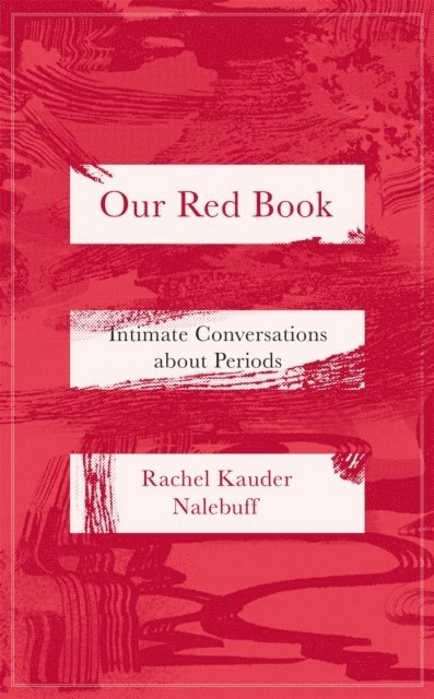 Rachel Kauder Nalebuff - Our Red Book, Inbunden