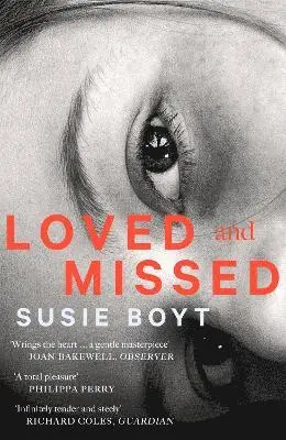 Susie Boyt - Loved and Missed, Häftad