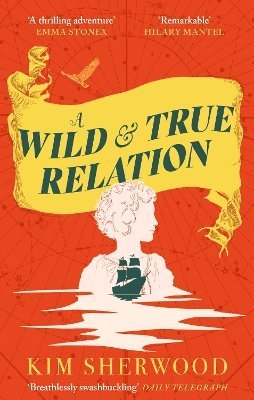 bokomslag A Wild & True Relation