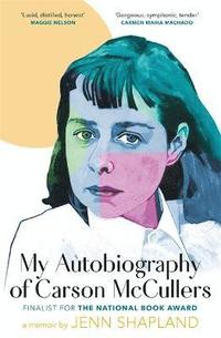 bokomslag My Autobiography of Carson McCullers