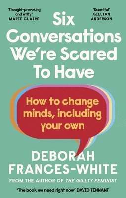Deborah Frances-White - Six Conversations We're Scared to Have, Häftad