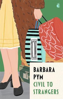 Barbara Pym - Civil To Strangers, Häftad