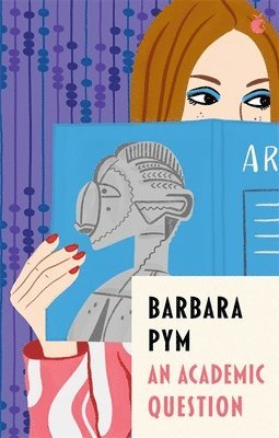 Barbara Pym - Academic Question, Häftad