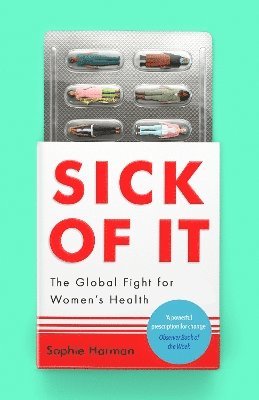 Sophie Harman - Sick of It, Häftad