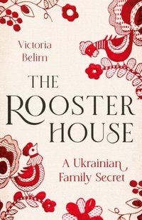 bokomslag The Rooster House
