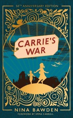 Nina Bawden - Carrie's War, Inbunden