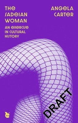 Angela Carter - Sadeian Woman, Häftad