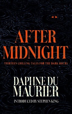 Daphne du Maurier - After Midnight, Inbunden