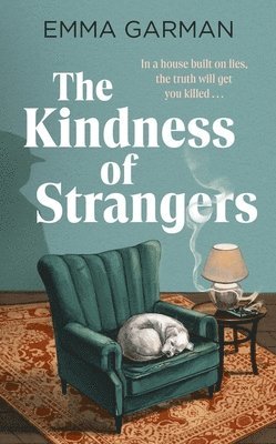 Emma Garman - Kindness of Strangers, Inbunden