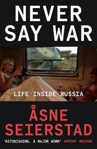 Åsne Seierstad - Never Say War, Häftad