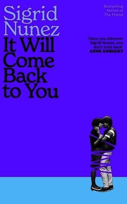 Sigrid Nunez - It Will Come Back to You, Häftad