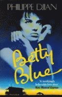 Philippe Djian - Betty Blue, Häftad