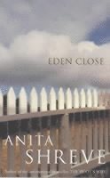Anita Shreve - Eden Close, Häftad