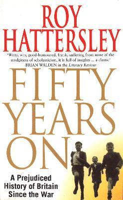 Roy Hattersley - 50 Years On, Häftad