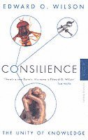 Edward O. Wilson - Consilience, Häftad