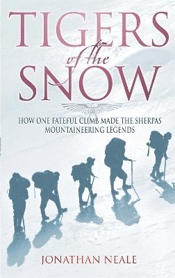 Jonathan Neale - Tigers Of The Snow, Häftad