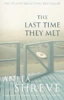 Anita Shreve - The Last Time They Met, Häftad