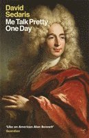 David Sedaris - Me Talk Pretty One Day, Häftad