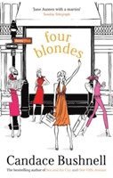 Candace Bushnell - Four Blondes, Häftad