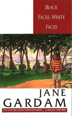 Jane Gardam - Black Faces, White Faces, Häftad