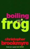bokomslag Boiling A Frog