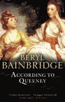 Beryl Bainbridge - According To Queeney, Häftad