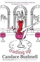Candace Bushnell - Trading Up, Häftad